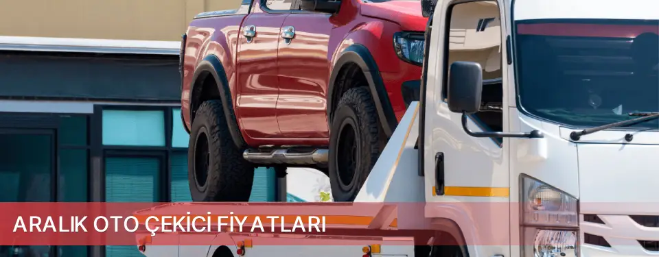 Aralık İlçemi Oto Çekici Fiyatları